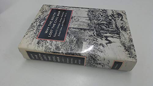 Why the South Lost the Civil War (9780820308159) by Richard E. Beringer; William N. Still. Jr.; Archer Jones; Herman Hattaway