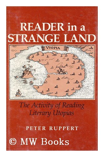 Stock image for Reader in a Strange Land : The Activity of Reading Literary Utopias for sale by Better World Books
