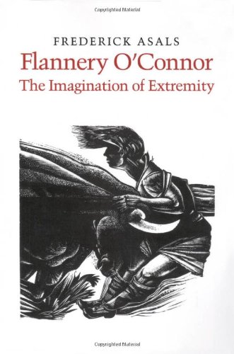 Beispielbild fr Flannery O'Connor : The Imagination of Extremity zum Verkauf von Better World Books