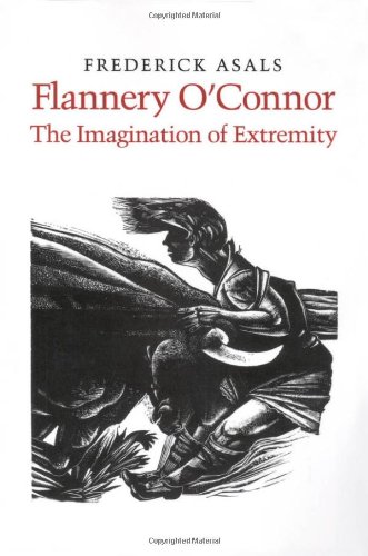 Stock image for Flannery O'Connor: The Imagination of Extremity for sale by Pella Books