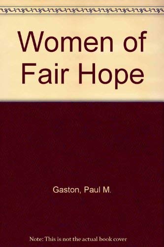 Women of Fair Hope (9780820308401) by Paul M. Gaston