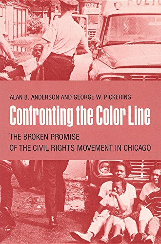 Imagen de archivo de Confronting the Color Line : The Broken Promise of the Civil Rights Movement in Chicago a la venta por Better World Books