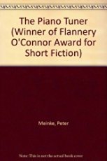 Beispielbild fr The Piano Tuner (Flannery O'Connor Award for Short Fiction Ser.) zum Verkauf von Works on Paper