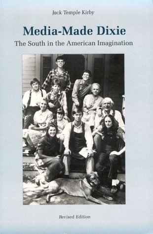 Beispielbild fr Media-Made Dixie: The South in the American Imagination zum Verkauf von SecondSale