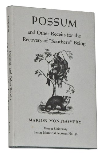 9780820309262: Possum, and Other Receipts for the Recovery of "Southern" Being