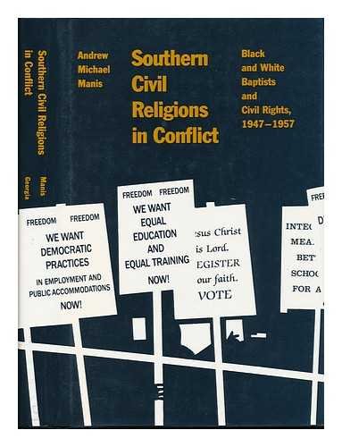 Beispielbild fr Southern Civil Religions in Conflict: Black and White Baptists And Civil Rights, 1947-1957 zum Verkauf von HPB-Red