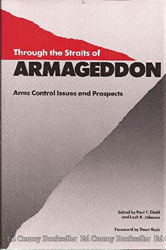 9780820309460: Through the Straits of Armageddon: Arms Control Issues and Prospects