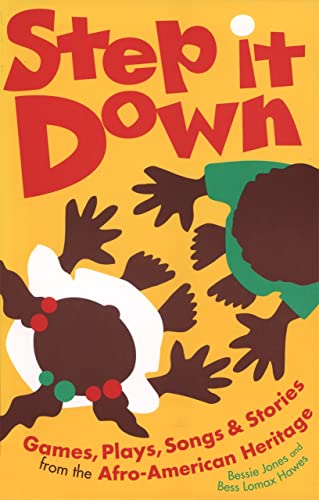9780820309606: Step It Down: Games, Plays, Songs and Stories from the Afro-American Heritage