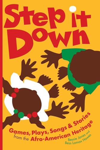 Stock image for Step It Down: Games, Plays, Songs, and Stories from the Afro-American Heritage (Brown Thrasher Books Ser.) for sale by Zoom Books Company