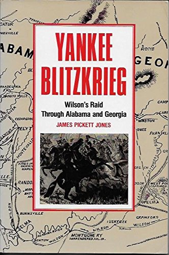 9780820309705: Yankee Blitzkrieg: Wilson's Raid Through Alabama and Georgia (A Brown Thrasher Book)