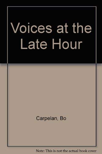 Stock image for Voices at the Late Hour for sale by Wonder Book