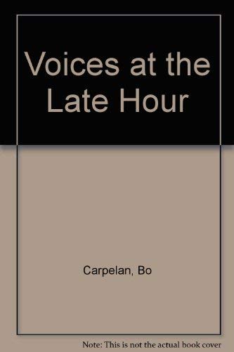 9780820310084: Voices at the Late Hour (English and Swedish Edition)