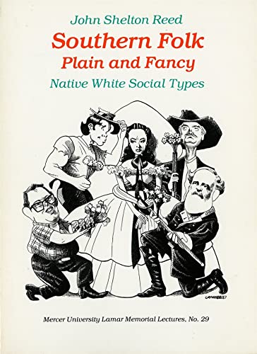 Stock image for Southern Folk Plain and Fancy : Native White Social Types for sale by Better World Books