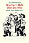 9780820310237: Southern Folk Plain and Fancy: Native White Social Types (Lamar Memorial Lectures / Mercer University) (Mercer University Lamar Memorial Lectures)