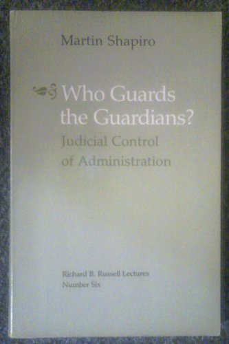 9780820310282: Who Guards the Guardians?: Judicial Control of Administration