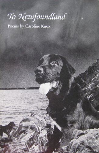 Stock image for To Newfoundland : Poems for sale by Murphy-Brookfield Books