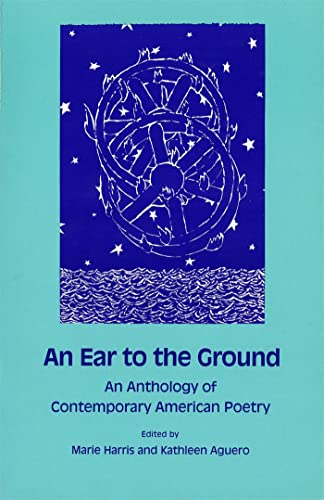 9780820311234: An Ear to the Ground: An Anthology of Contemporary American Poetry (Competitve Manufacturing)