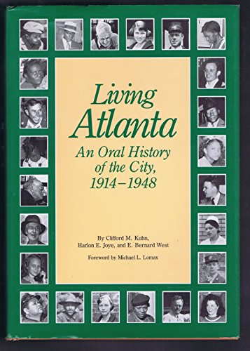 Beispielbild fr Living Atlanta : An Oral History of the City, 1914-1948 zum Verkauf von Better World Books