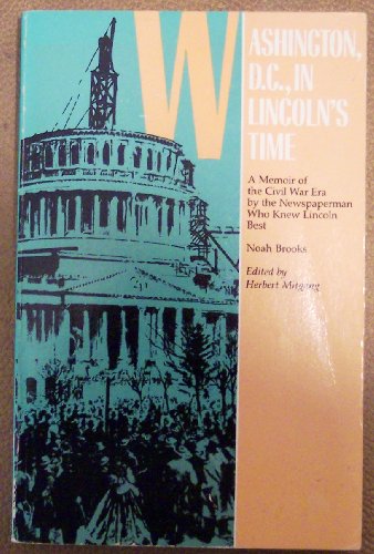 Stock image for Washington, D.C., in Lincoln's Time for sale by Larry W Price Books
