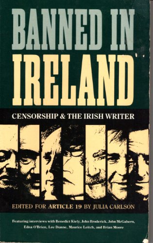 Imagen de archivo de Banned in Ireland : Censorship and the Irish Writer a la venta por Better World Books