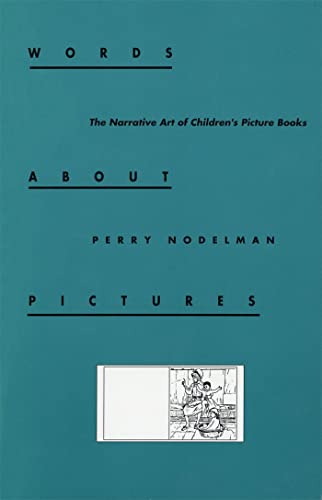 9780820312712: Words About Pictures: The Narrative Art of Children's Picture Books