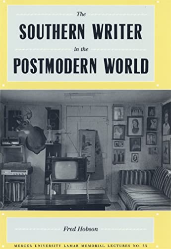Beispielbild fr The Southern Writer in the Postmodern World (Lamar Memorial Lectures) zum Verkauf von Wonder Book
