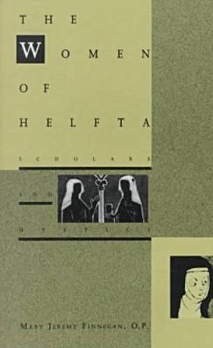 The Women of Helfta: Scholars and Mystics - Finnegan, Mary Jeremy