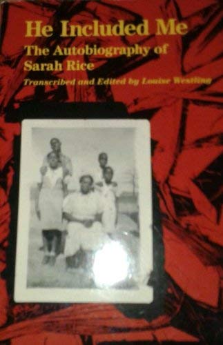 Beispielbild fr He Included Me: The Autobiography of Sarah Rice zum Verkauf von Books From California