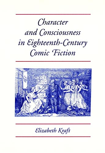9780820313658: Character and Consciousness in Eighteenth-century Comic Fiction