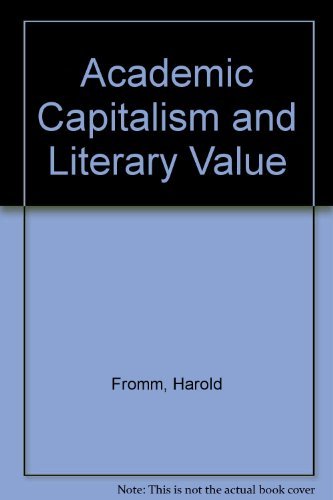 9780820313993: Academic Capitalism & Literary Value