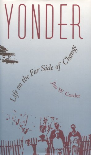 Beispielbild fr Yonder: Life on the Far Side of Change zum Verkauf von A Casperson Books