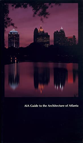 Beispielbild fr AIA Guide to the Architecture of Atlanta zum Verkauf von Blackwell's