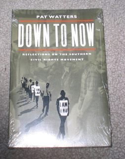 Stock image for Down to Now: Reflections on the Southern Civil Rights Movement for sale by Lee Madden, Book Dealer