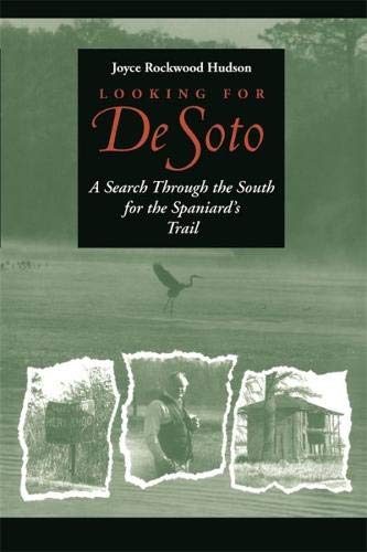 Beispielbild fr Looking for de Soto : A Search Through the South for the Spaniard's Trail zum Verkauf von Better World Books