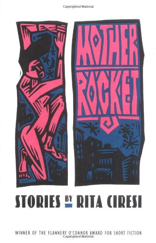 9780820315089: Mother Rocket: Stories by Rita Ciresi (Flannery O'Connor Award for Short Fiction)