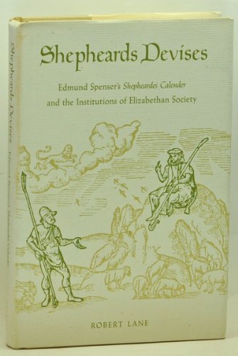 9780820315140: Shepheards Devises: Edmund Spenser's Shepheardes Calender and the Institutions of Elizabethan Society: Edmund Spenser's Shepheardes Calendar and the Institutions of Elizabethan Society