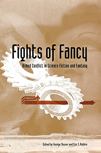 9780820315331: Fights of Fancy: Armed Conflict in Science Fiction and Fantasy