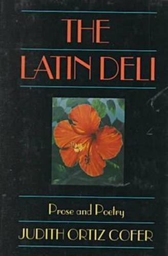 Beispielbild fr The Latin Deli : Prose and Poetry zum Verkauf von Better World Books