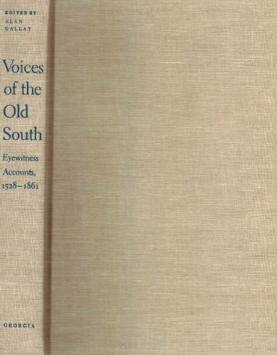 9780820315652: Voices of the Old South: Eyewitness Accounts, 1528-1861