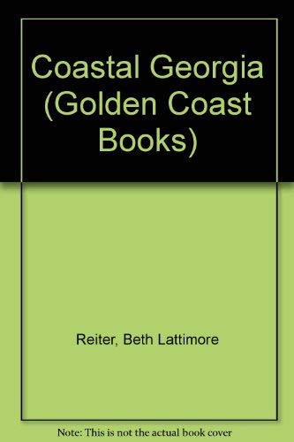 Beispielbild fr Coastal Georgia (Golden Coast Books) zum Verkauf von medimops