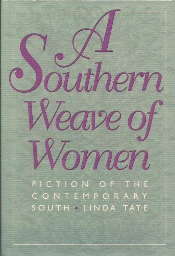 9780820316147: A Southern Weave of Women: Fiction of the Contemporary South