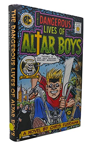 Imagen de archivo de The Dangerous Lives of Altar Boys a la venta por All-Ways Fiction