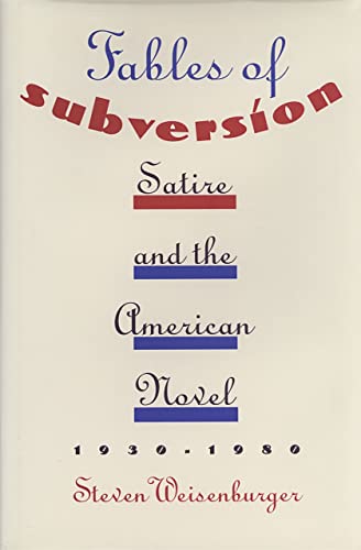 9780820316680: Fables of Subversion: Satire and the American Novel, 1930-80