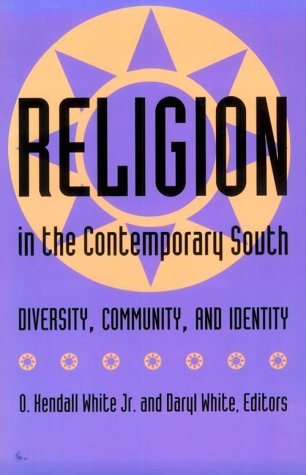 Stock image for Religion in the Contemporary South : Diversity, Community, and Identity for sale by Better World Books