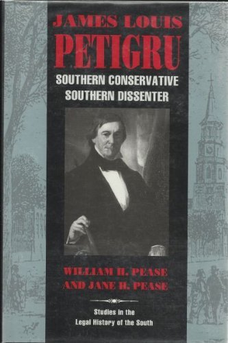 Beispielbild fr James Louis Petigru Southern Conservative, Southern Dissenter zum Verkauf von Willis Monie-Books, ABAA