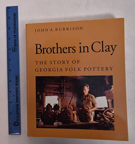 9780820316963: Brothers in Clay: Story of Georgia Folk Pottery