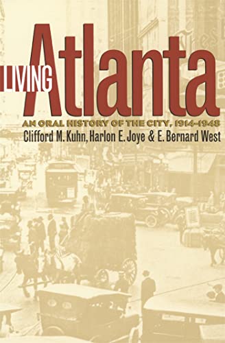Beispielbild fr Living Atlanta : An Oral History of the City, 1914-1948 zum Verkauf von Better World Books