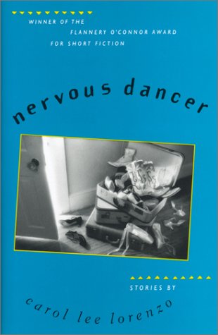 Beispielbild fr Nervous Dancer : Stories by Carol Lee Lorenzo zum Verkauf von Better World Books