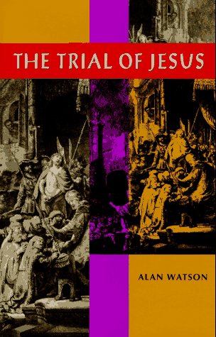 The Trial of Jesus (9780820317175) by Watson, Alan