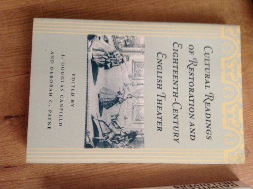 9780820317519: Cultural Readings of Restoration and Eighteenth-Century English Theater